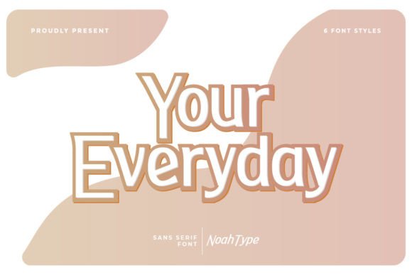 Exploring Your Everyday: A Versatile Sans Serif